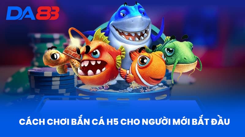 Bắn Cá H5 Tại DA88 - Khám Phá Thế Giới Đại Dương Hấp Dẫn