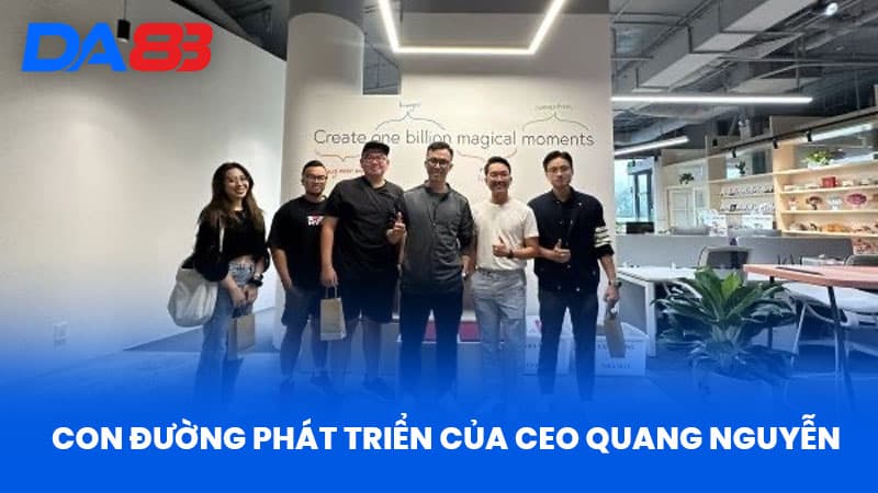 CEO Quang Nguyễn - Hành Trình Dẫn Dắt DA88 Vươn Tầm Quốc Tế - DA88 CEO Quang Nguyễn - Hành Trình Dẫn Dắt DA88 Vươn Tầm Quốc Tế - DA88