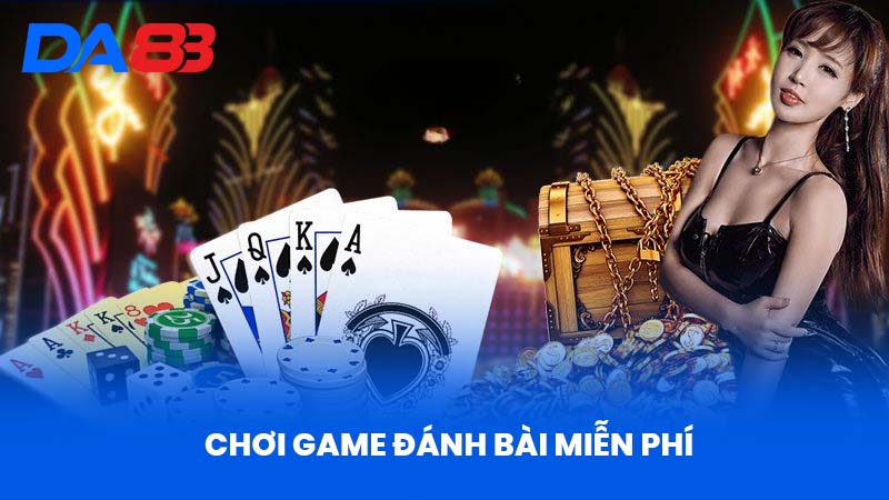 Chơi Game Đánh Bài Miễn Phí Tại Da88 - Nền Tảng Uy Tín Chơi Game Đánh Bài Miễn Phí Tại Da88 - Nền Tảng Uy Tín