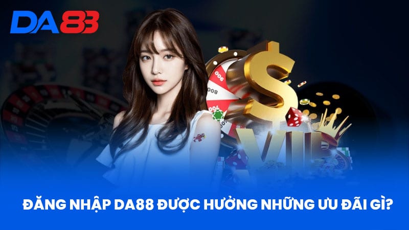 Đăng Nhập DA88 - Hướng Dẫn Chi Tiết Từ A Đến Z Cho Người Mới