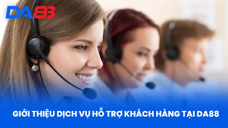 Liên Hệ DA88 - Bí Quyết Nhận Hỗ Trợ Chuyên Nghiệp Từ Nhà Cái - DA88
