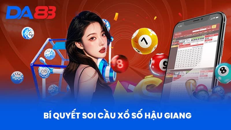 Xổ Số Hậu Giang Hôm Nay - Thống Kê Chính Xác Tại DA88 Xổ Số Hậu Giang Hôm Nay - Thống Kê Chính Xác Tại DA88
