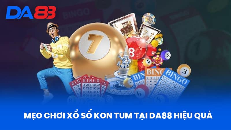 Xổ Số Kon Tum - Cơ Hội Và Thách Thức Khi Tham Gia DA88 Xổ Số Kon Tum - Cơ Hội Và Thách Thức Khi Tham Gia DA88