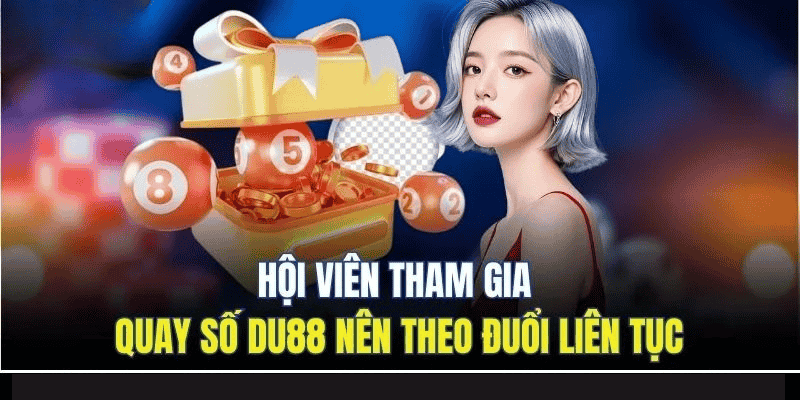 Quay Số DU88 | Chinh Phục Vòng Cầu Kinh Điển Nhất 2026 Quay Số DU88 | Chinh Phục Vòng Cầu Kinh Điển Nhất 2026
