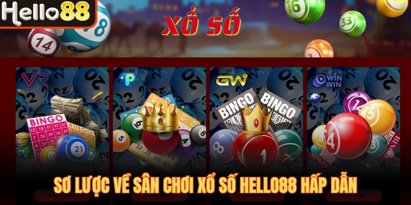 Xổ Số Hello88 - Đa Dạng Loại Hình, Soi Cầu Siêu Chuẩn