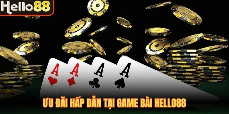Game Bài Hello88 - Chơi Bài Kịch Tính, Nhận Thưởng Dễ Dàng