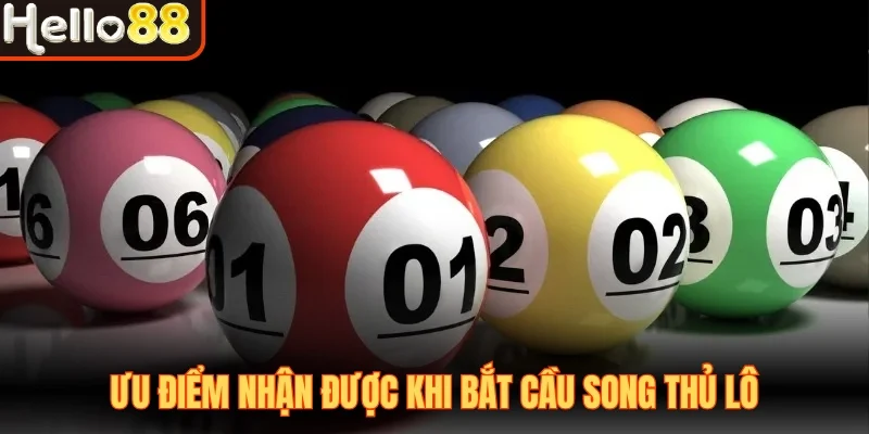 Bắt Cầu Song Thủ Lô Chuẩn Xác Ôm Trọn Tiền Thưởng