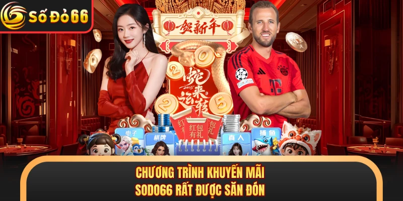 Khuyến Mãi SODO66 - Cập Nhật Ưu Đãi Hấp Dẫn Mỗi Ngày