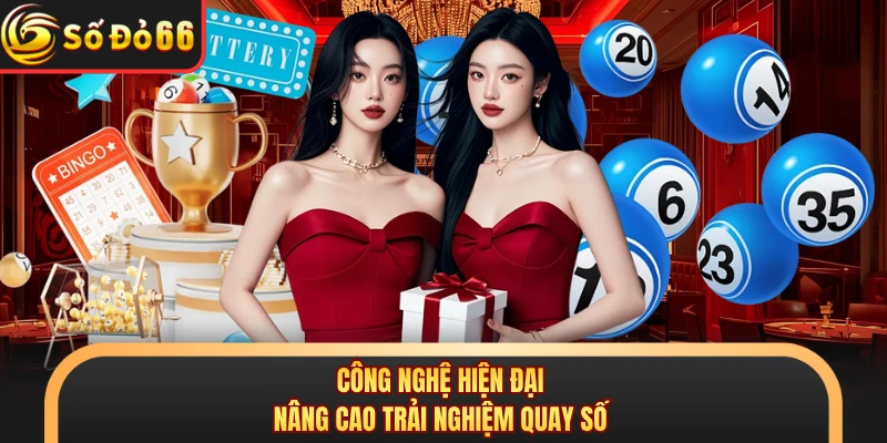 Xổ Số SODO66 - Tạo Sức Hút Với Trải Nghiệm Quay Số Hiện Đại