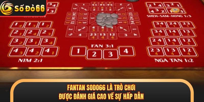 Fantan SODO66 - Game Giải Trí Trực Tuyến Độc Đáo Và Uy Tín