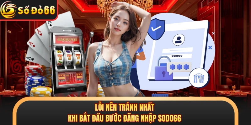 Đăng Nhập SODO66 - 4 Thao Tác Nhanh Gọn Cho Newbies