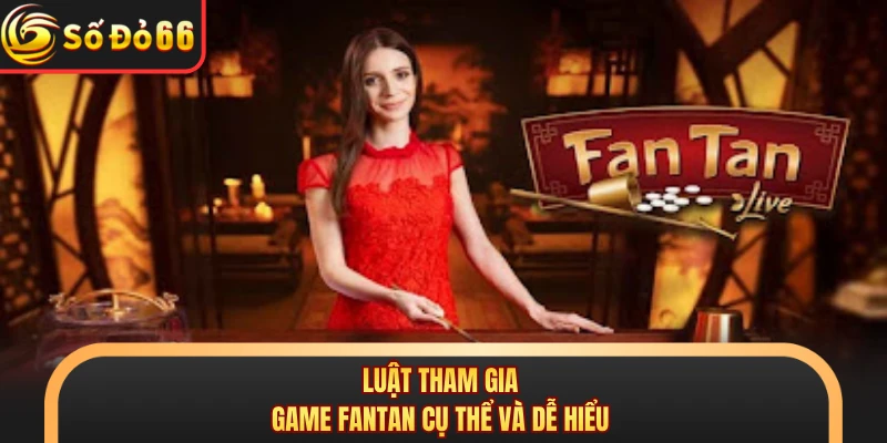 Fantan SODO66 - Game Giải Trí Trực Tuyến Độc Đáo Và Uy Tín