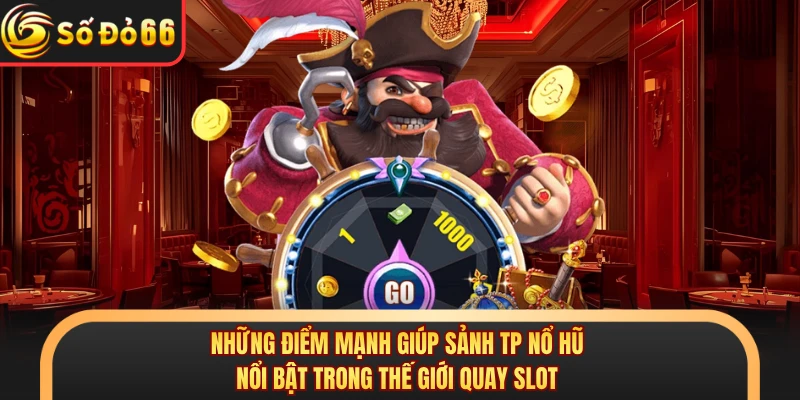 Sảnh Tp Nổ Hũ SODO66 - Jackpot Cực Phê, Tiền Về Tràn Trề