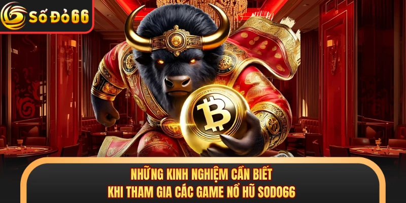Nổ Hũ SODO66 - Cơ Hội Đổi Đời Cùng Kho Game Bất Tận 