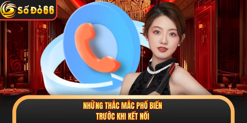 Liên Hệ SODO66 - Tiếp Nhận Nhanh, Phản Hồi Chu Đáo