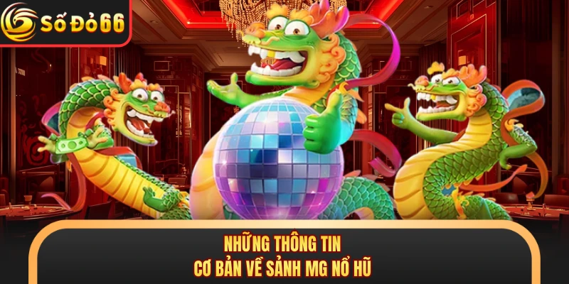 Sảnh MG Nổ Hũ SODO66 - Thiên Đường Săn Jackpot Cực Khủng