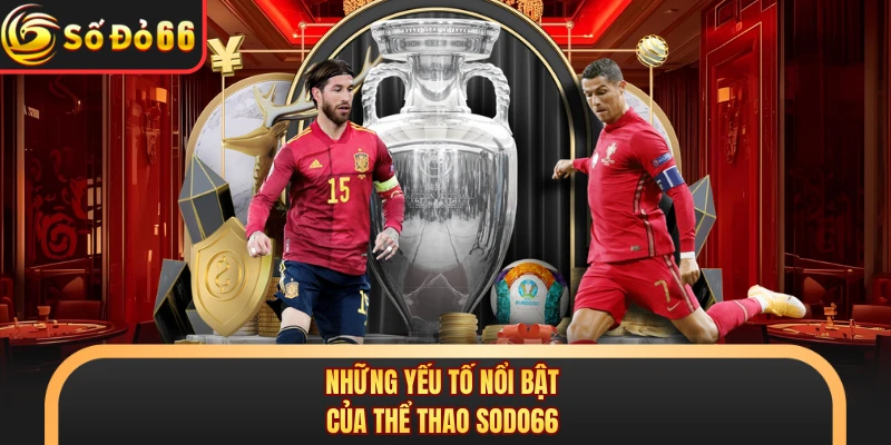 Thể Thao SODO66 - Càn Quét Thế Giới Kèo Cược Kịch Tính