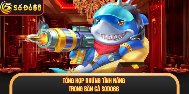 BẮN CÁ - sodo66red